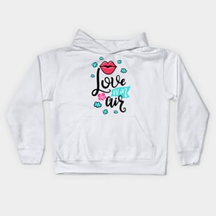 Love is in the air Kids Hoodie